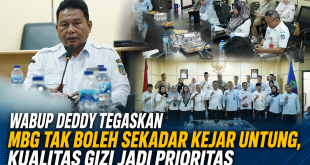 Wabup Deddy Tegaskan MBG Tak Boleh Sekadar Kejar Untung, Kualitas Gizi Jadi Prioritas